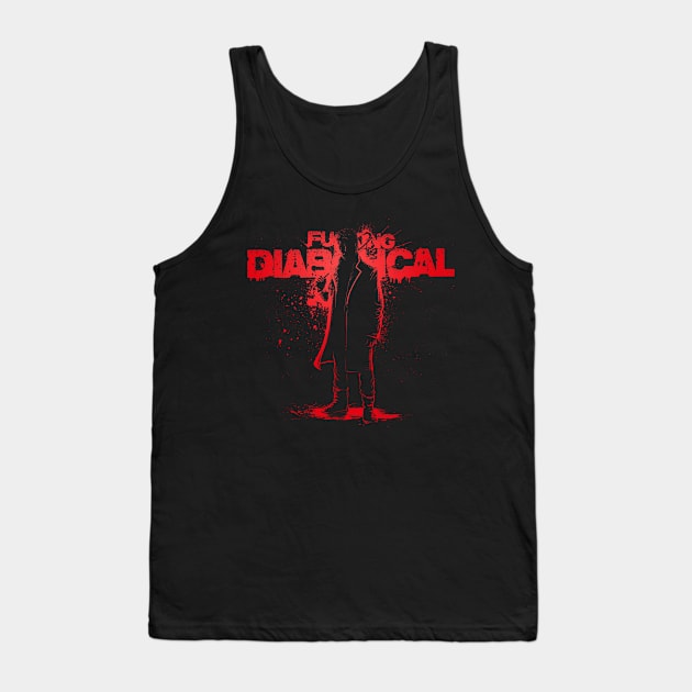 Fcking Diabolical Tank Top by teesgeex